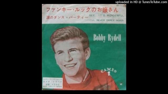 Bobby Rydell - I'll Never Dance Again (stereo) смотреть онлайн