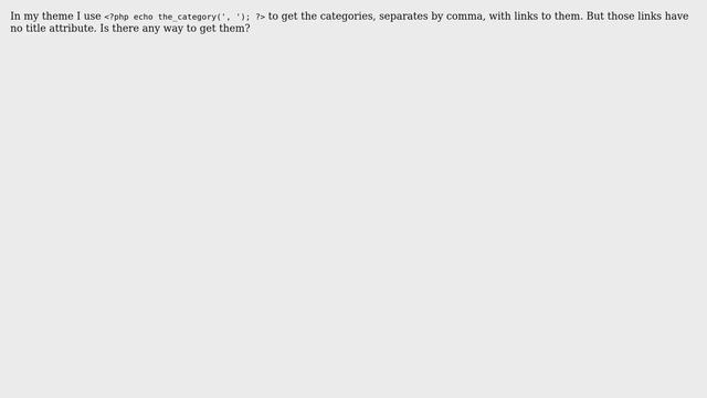 Wordpress: How to get the_category(', ') with link "title" attribute? смотреть онлайн