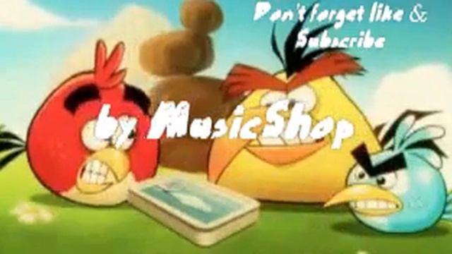Angry Birds Song - Trap Remix - by (MusicShop) смотреть онлайн