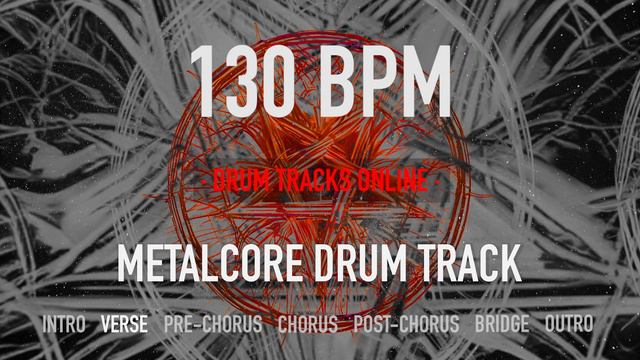130 BPM - METALCORE DRUM TRACK *HEAVY BREAKDOWNS*