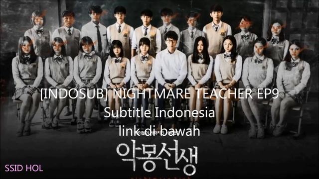 INDOSUB NIGHTMARE TEACHER EP9 Subtitle Indonesia смотреть онлайн