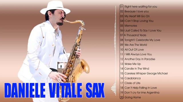 The Best Of Daniele Vitale Sax - Daniele Vitale Sax Best Songs - Saxophone Daniele Vitale Sax смотреть онлайн