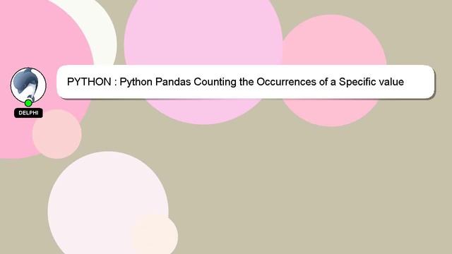 PYTHON : Python Pandas Counting the Occurrences of a Specific value смотреть онлайн