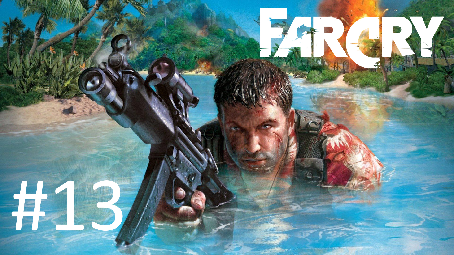 Прохождение Far Cry - Уровень 13. Инкубатор