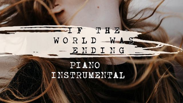 If The World Was Ending - JP Saxe | Julia Michaels Piano Instrumental смотреть онлайн