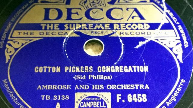Bert Ambrose And His Orchestra - Cotton Pickers Congregation