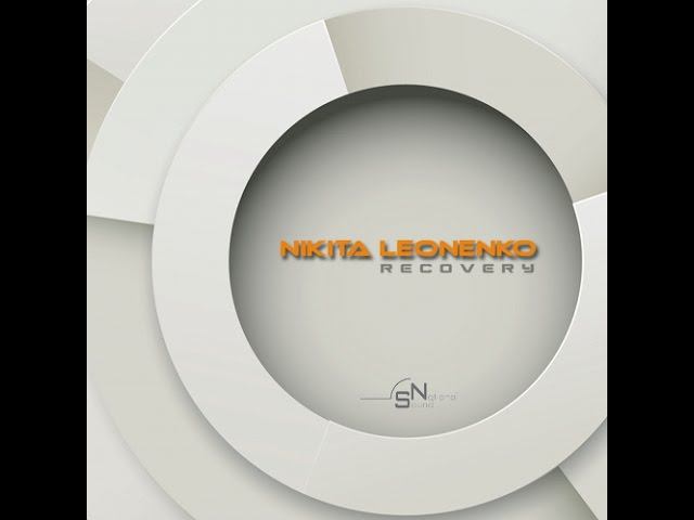 Nikita Leonenko - Recovery (EP) [National Sound] смотреть онлайн