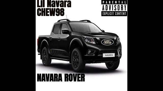 Navara Rover - Lil Navara X CHEW98 (Official Audio) смотреть онлайн