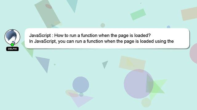 JavaScript : How to run a function when the page is loaded? смотреть онлайн
