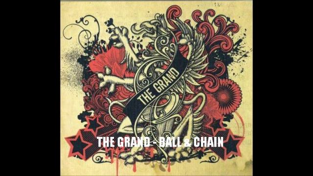 The Grand - Ball & Chain смотреть онлайн