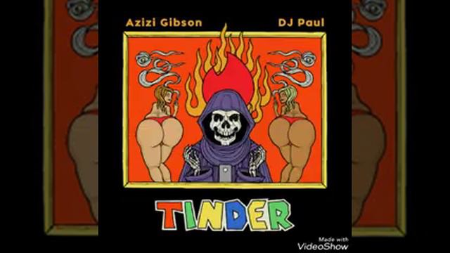 tinder by azizi Gibson ft DJ Paul смотреть онлайн