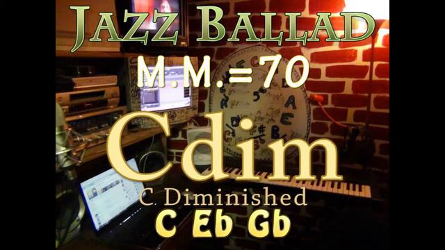 Cdim Diminished - One Chord Vamp - Jazz Ballad M.M.=70 смотреть онлайн