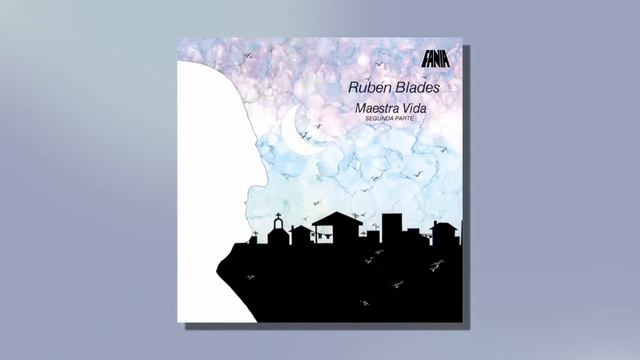 Rubén Blades - Maestra Vida (Audio Oficial) смотреть онлайн