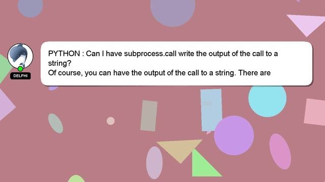 PYTHON : Can I have subprocess.call write the output of the call to a string? смотреть онлайн