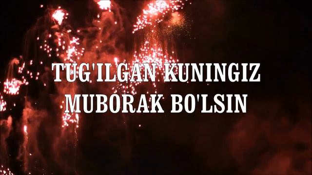TUG'ILGAN KUNINGIZ MUBORAK BO'LSIN