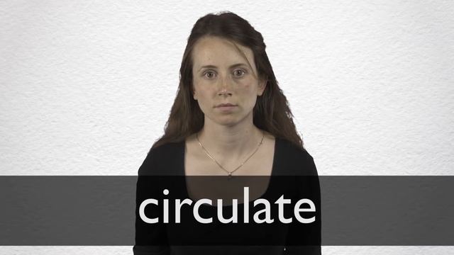 How to pronounce CIRCULATE in British English смотреть онлайн