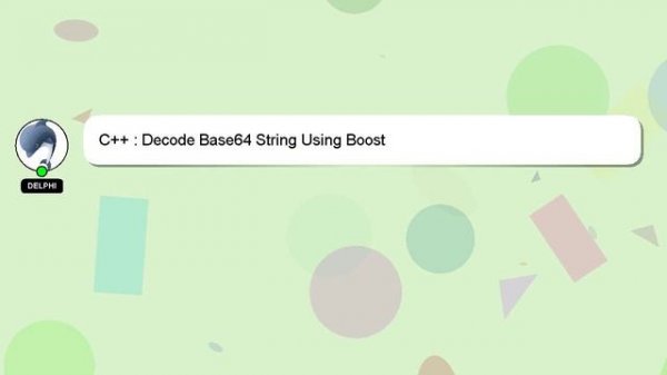 C++ : Decode Base64 String Using Boost