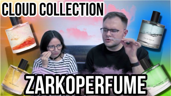 ZARKOPERFUME CLOUD COLLECTION ☁️ КОМУ И ЗАЧЕМ? ✨ ОБЗОР 4 РАБОТ ✨