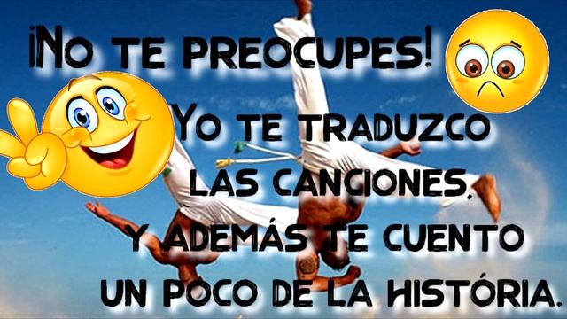 Musica?Canción de Capoeira?♀️ letra traducida español✔? смотреть онлайн