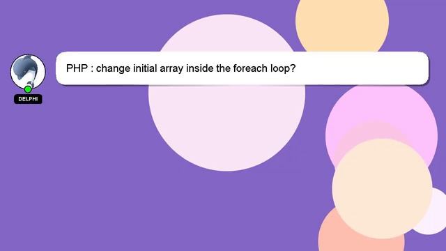 PHP : change initial array inside the foreach loop? смотреть онлайн