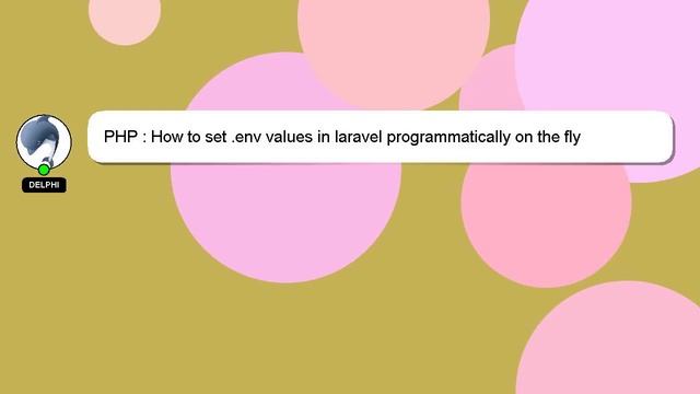 PHP : How to set .env values in laravel programmatically on the fly смотреть онлайн
