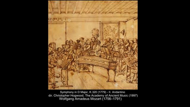W.A. Mozart - Symphony in D major, K.320 'Posthorn' (Christopher Hogwood, 1997) смотреть онлайн