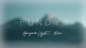 Fundyy - Gamzende Uyut Beni  (Eski 2011 Versiyon )