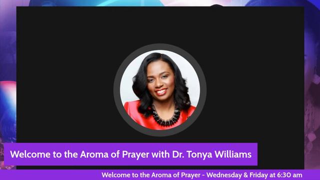 Aroma of Prayer ~ May 31, 2023~ Pastor Tonya Williams смотреть онлайн