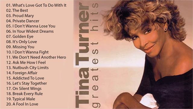 Tina Turner Best Songs 2020 -Tina Turner Greatest Hits Full Album