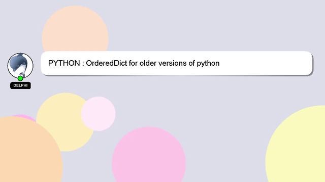 PYTHON : OrderedDict for older versions of python смотреть онлайн