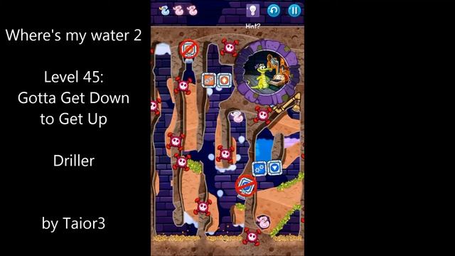 Where's my water 2 Level 45 Gotta Get Down to Get Up Driller смотреть онлайн