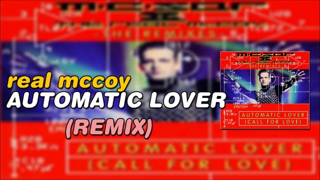 Real McCoy - Automatic Lover