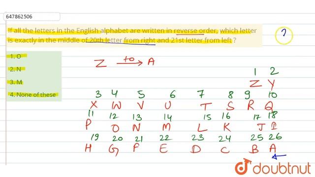 If all the letters in the English alphabet are written in reverse order, which letter is exactl... смотреть онлайн