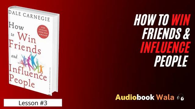 Lesson 3 | How To Win Friends and Influence People by Dale Carnegie | Person Wants | Audiobook Wala смотреть онлайн