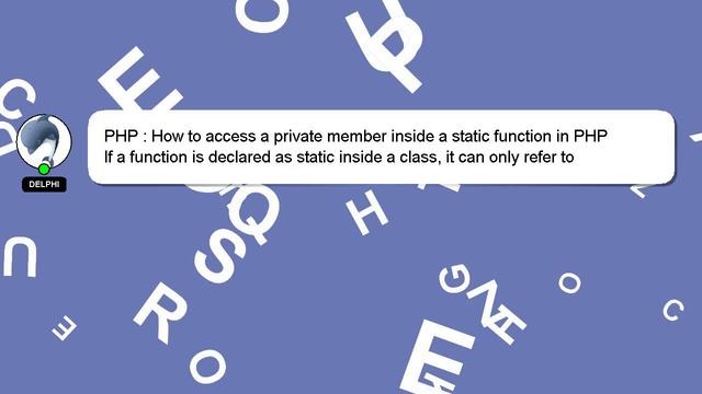 PHP : How to access a private member inside a static function in PHP смотреть онлайн