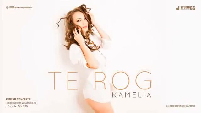 Kamelia Te rog смотреть онлайн