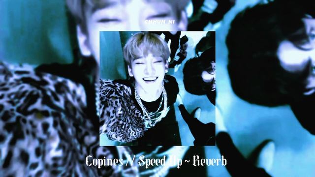 Copines // Speed Up ~ Reverb смотреть онлайн