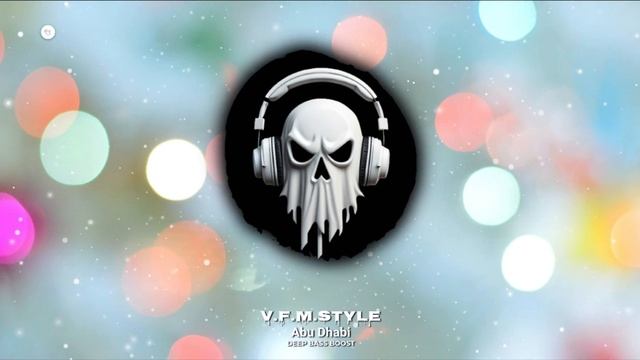 V.F.M.style - Abu Dhabi ? (DEEP BASS BOOST!) смотреть онлайн