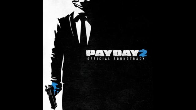 Payday 2 Official Soundtrack - #33 Clowns Are Scary (Assault) смотреть онлайн