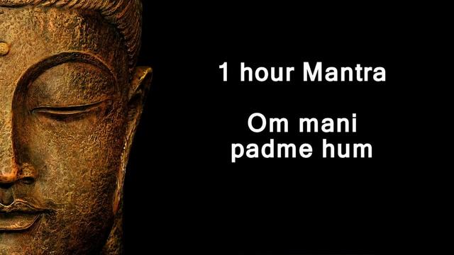 1 Hour Mantra - Om Mani Padme Hum