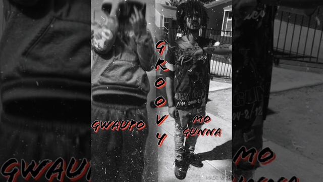 Gwaupo x MoGunna- Groovy смотреть онлайн