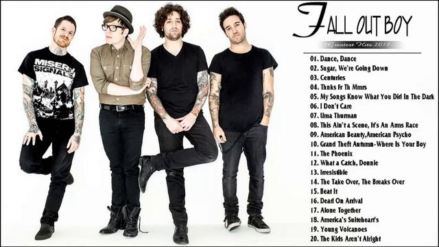 Fall Out Boy Best Of Album - Fall Out Boy Greatest Hits - Best Songs Of Fall Out Boy 2019 смотреть онлайн