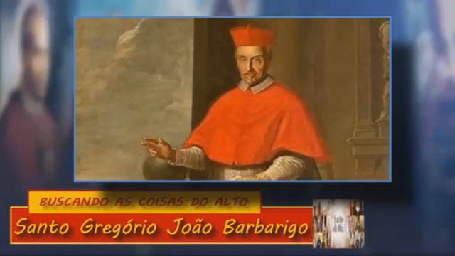 SANTO DO DIA 18 DE JUNHO | Santo Gregório João Barbarigo смотреть онлайн