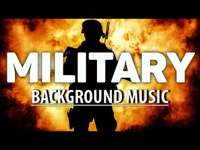 Military Motivation Music / Battle Background Music