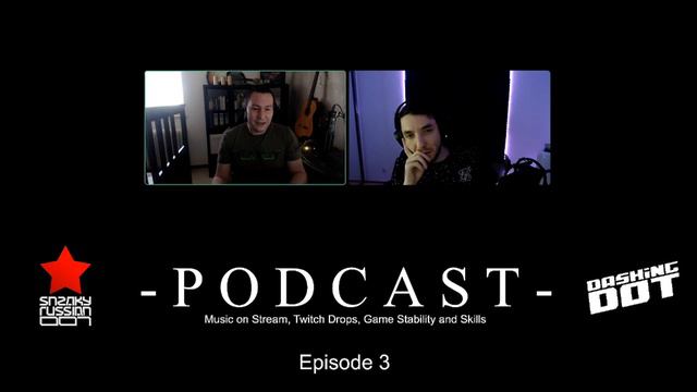 SneakyRu007 & DashingDot - DMCA, Twitch DROPS, SKILL SYSTEM | Podcast EP3 смотреть онлайн