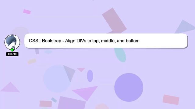 CSS : Bootstrap - Align DIVs to top, middle, and bottom смотреть онлайн