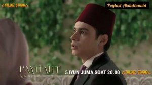 🇺🇿Poytaxt Abdulhamid 2 qism (2-2) 3 treyler🇺🇿