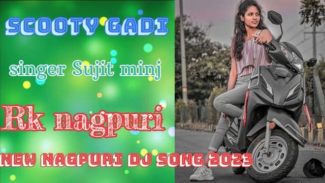 scooty gadi? singer Sujit minj ?New nagpuri DJ song ?2023 смотреть онлайн