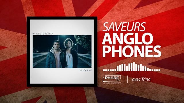 Saveurs Anglophones 133 - God Only Know - For King and country смотреть онлайн