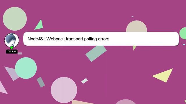 NodeJS : Webpack transport polling errors смотреть онлайн